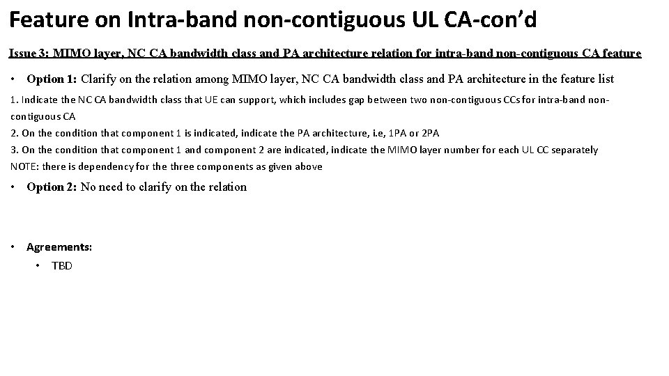 Feature on Intra-band non-contiguous UL CA-con’d Issue 3: MIMO layer, NC CA bandwidth class