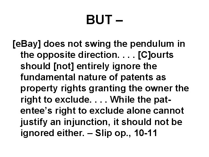 BUT – [e. Bay] does not swing the pendulum in the opposite direction. .