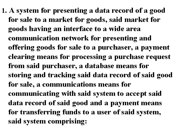 1. A system for presenting a data record of a good for sale to