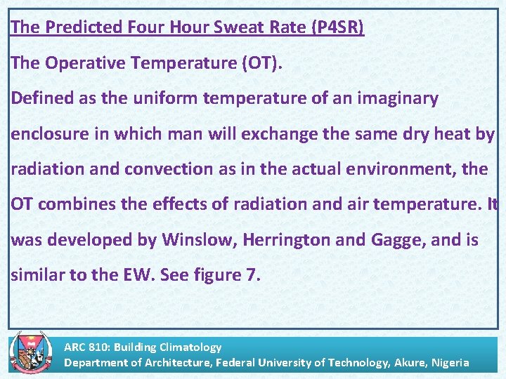 The Predicted Four Hour Sweat Rate (P 4 SR). The Operative Temperature (OT). Defined