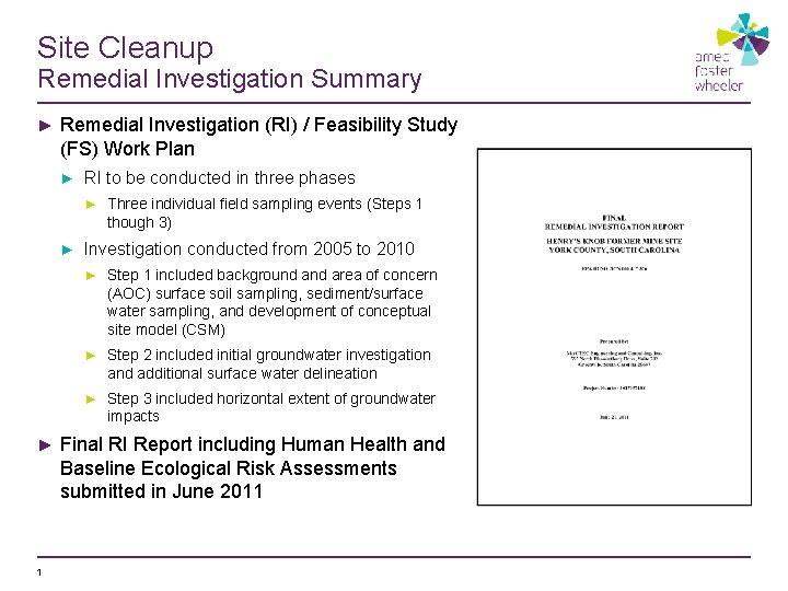 Site Cleanup Remedial Investigation Summary ► Remedial Investigation (RI) / Feasibility Study (FS) Work
