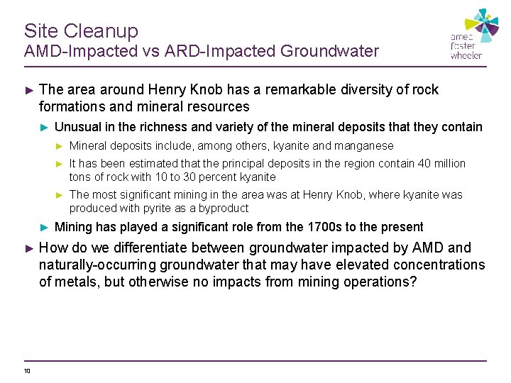 Site Cleanup AMD-Impacted vs ARD-Impacted Groundwater ► The area around Henry Knob has a