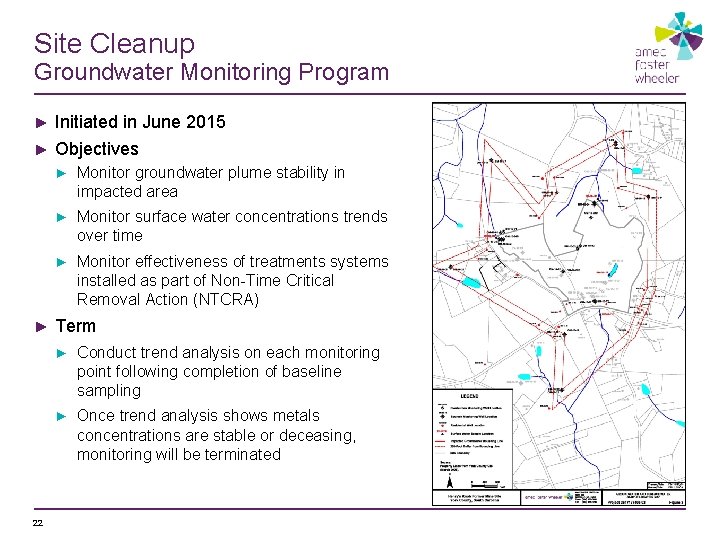 Site Cleanup Groundwater Monitoring Program ► Initiated in June 2015 ► Objectives ► 22