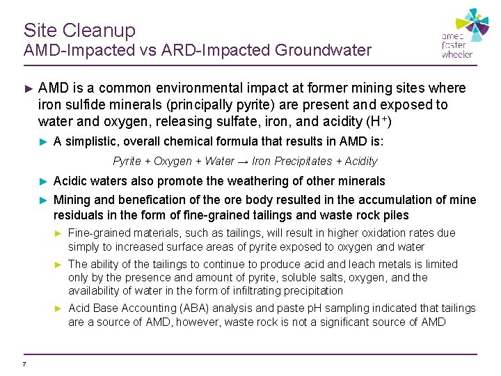 Site Cleanup AMD-Impacted vs ARD-Impacted Groundwater ► AMD is a common environmental impact at