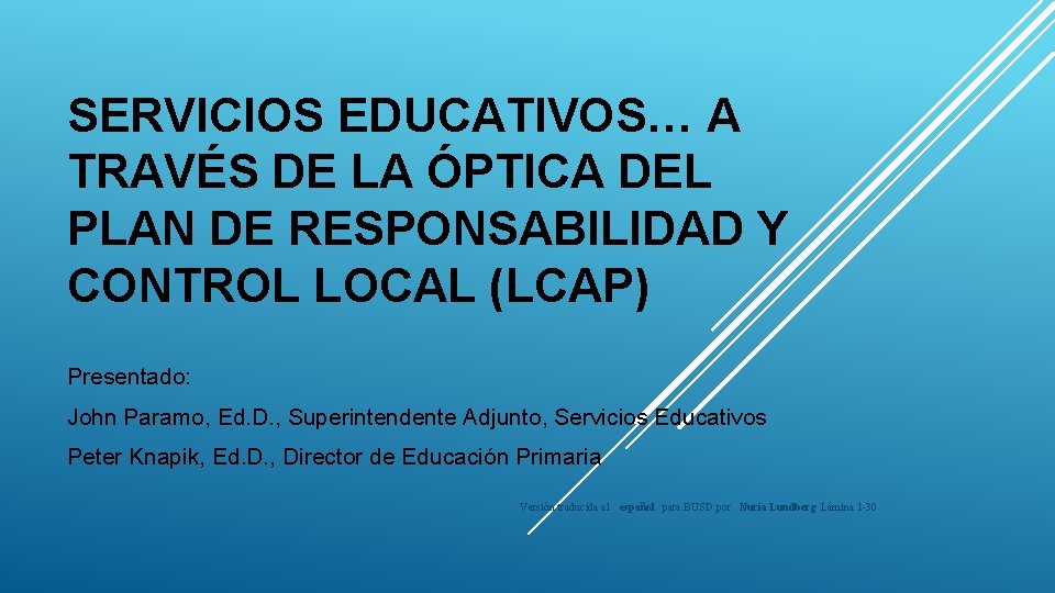 SERVICIOS EDUCATIVOS… A TRAVÉS DE LA ÓPTICA DEL PLAN DE RESPONSABILIDAD Y CONTROL LOCAL SERVICIOS EDUCATIVOS… A TRAVÉS DE LA ÓPTICA DEL PLAN DE RESPONSABILIDAD Y CONTROL LOCAL