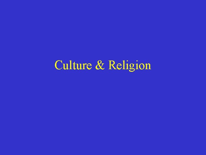 Culture & Religion 