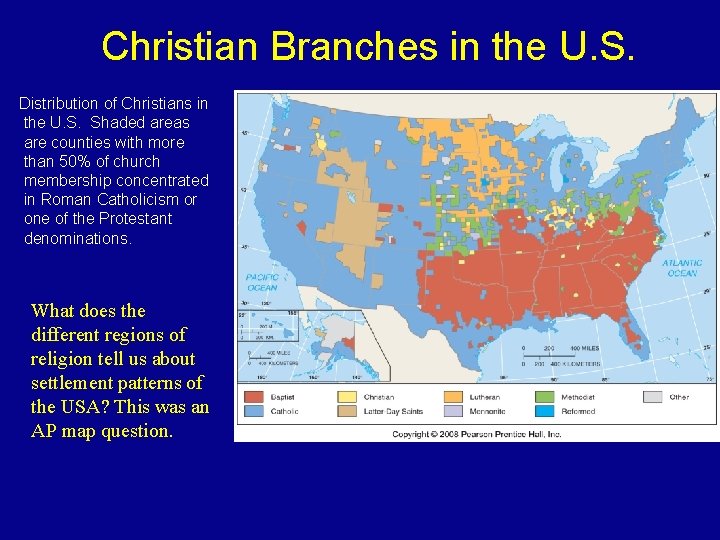 Christian Branches in the U. S. Distribution of Christians in the U. S. Shaded