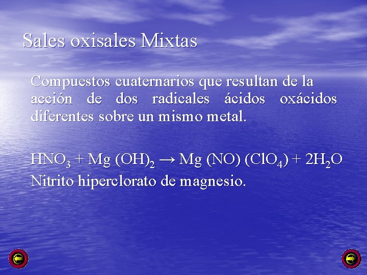 Sales oxisales Mixtas Compuestos cuaternarios que resultan de la acción de dos radicales ácidos
