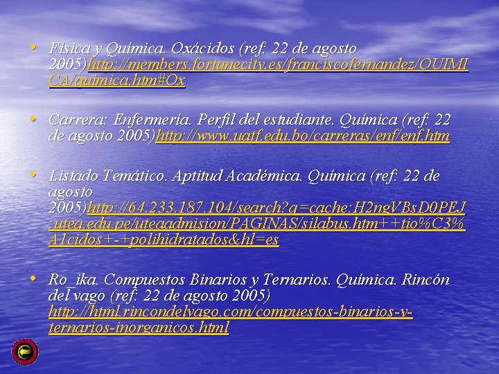  • Física y Química. Oxácidos (ref: 22 de agosto 2005)http: //members. fortunecity. es/franciscofernandez/QUIMI