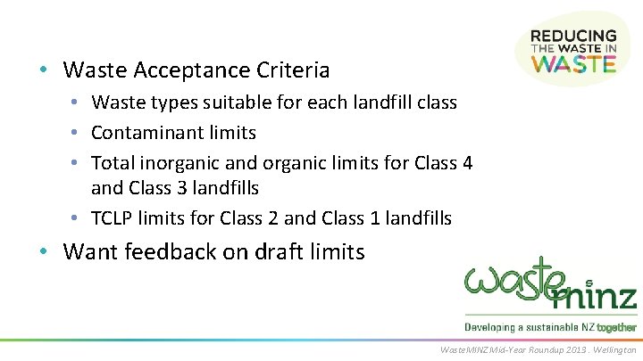  • Waste Acceptance Criteria • Waste types suitable for each landfill class •