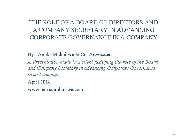 THE ROLE OF A BOARD OF DIRECTORS AND A COMPANY SECRETARY IN ADVANCING CORPORATE