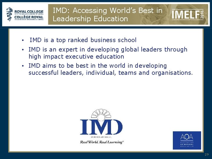 IMD: Accessing World’s Best in Leadership Education • IMD is a top ranked business