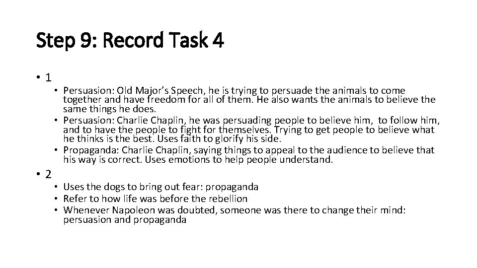 Step 9: Record Task 4 • 1 • 2 • Persuasion: Old Major’s Speech,