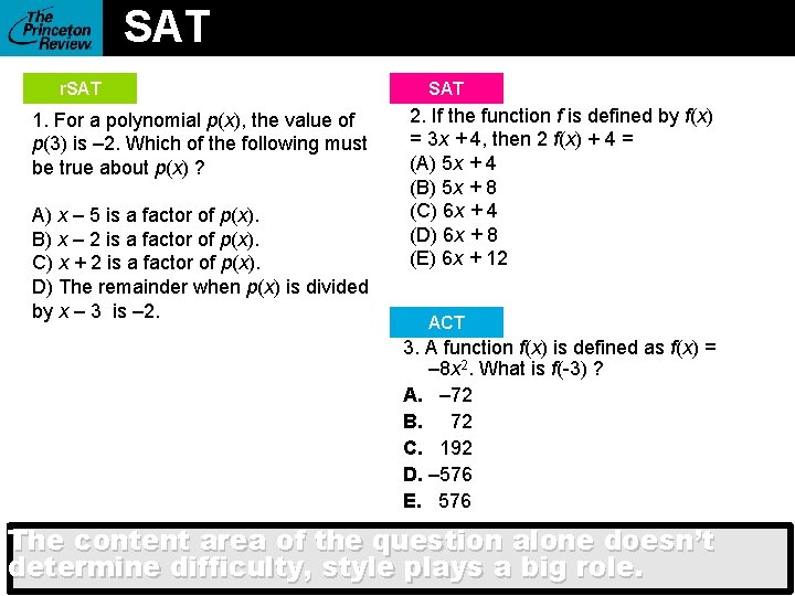 SAT r. SAT 1. For a polynomial p(x), the value of p(3) is –