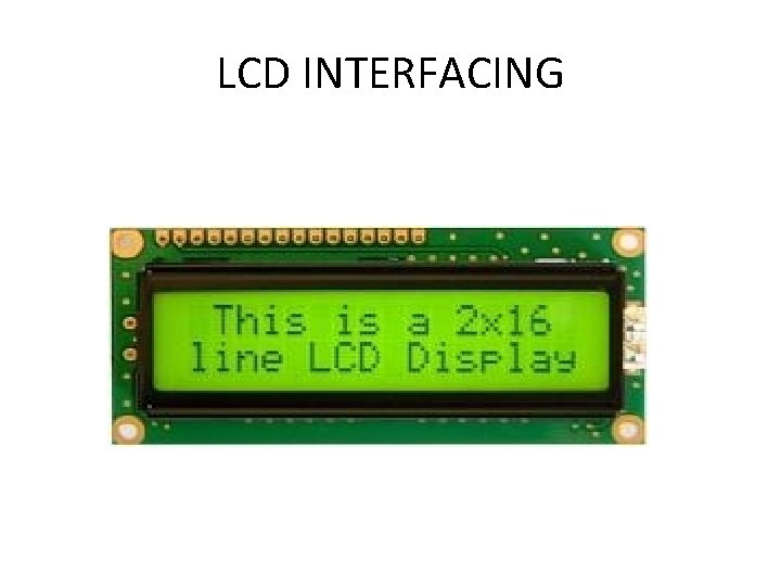 LCD INTERFACING 