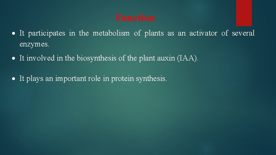 Function It participates in the metabolism of plants as an activator of several enzymes.