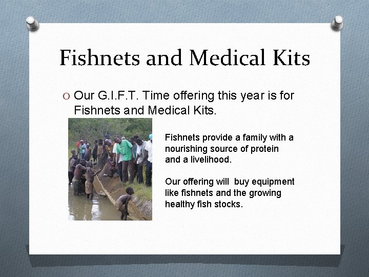 Fishnets and Medical Kits O Our G. I. F. T. Time offering this year