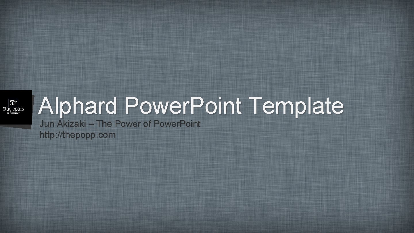 Alphard Power. Point Template Jun Akizaki – The Power of Power. Point http: //thepopp.