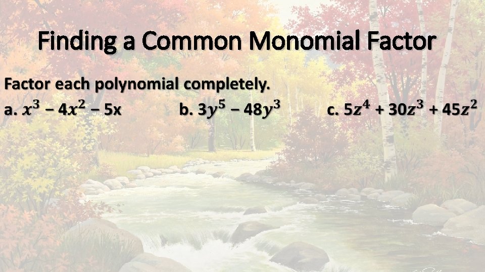 Cmf Math Factoring Polynomials Section 4 4 Bellwork What You