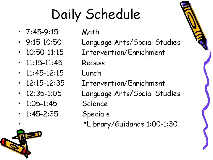 Daily Schedule • • • 7: 45 -9: 15 -10: 50 -11: 15 -11: Daily Schedule • • • 7: 45 -9: 15 -10: 50 -11: 15 -11: