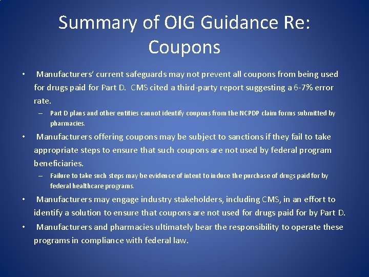 Summary of OIG Guidance Re: Coupons • Manufacturers’ current safeguards may not prevent all