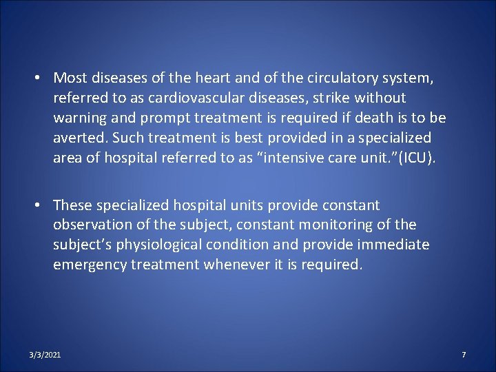  • Most diseases of the heart and of the circulatory system, referred to