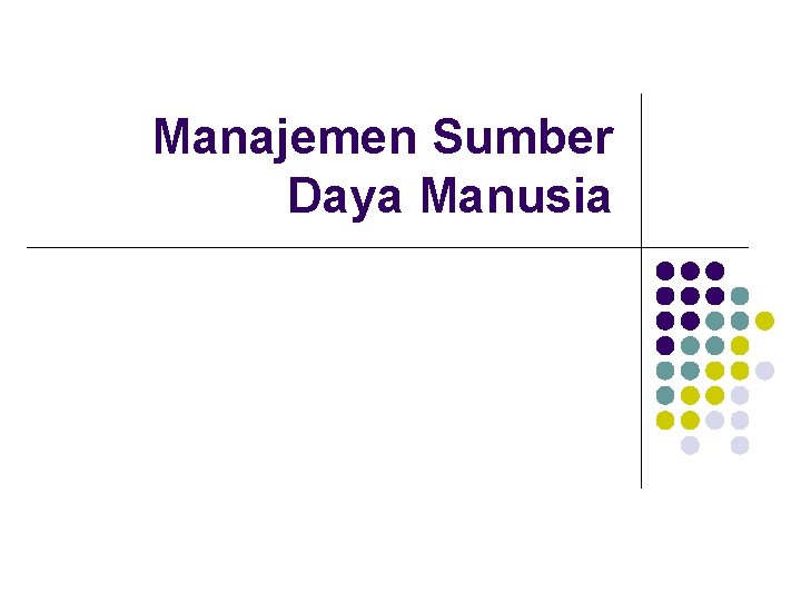 Manajemen Sumber Daya Manusia 