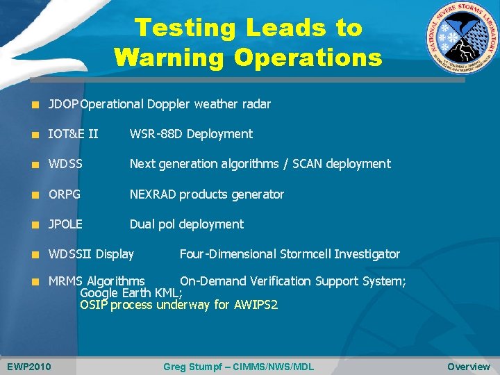 Testing Leads to Warning Operations JDOP Operational Doppler weather radar IOT&E II WSR-88 D