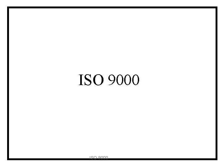 ISO 9000 