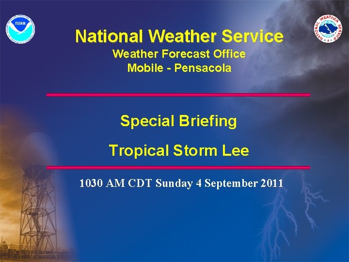 National Weather Service Weather Forecast Office Mobile - Pensacola Special Briefing Tropical Storm Lee