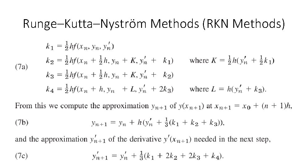 Runge–Kutta–Nyström Methods (RKN Methods) 