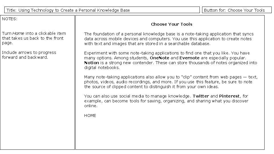 Title: Using Technology to Create a Personal Knowledge Base Button for: Choose Your Tools