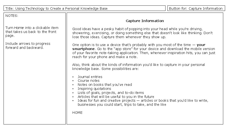 Title: Using Technology to Create a Personal Knowledge Base Button for: Capture Information NOTES: