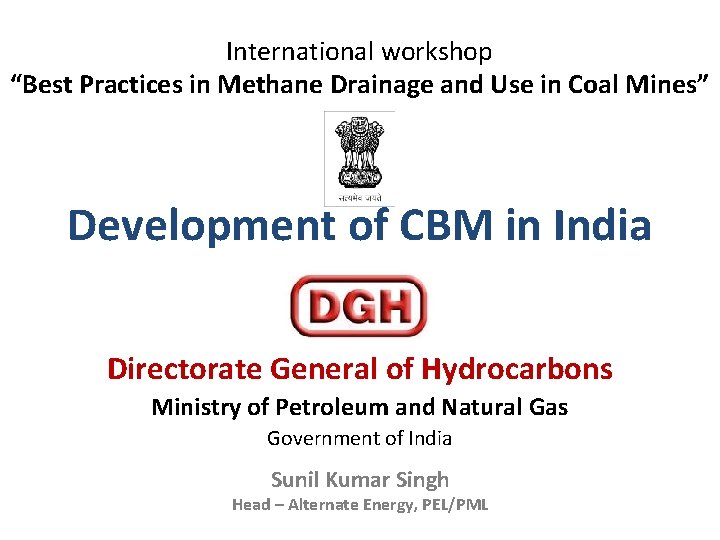 International workshop “Best Practices in Methane Drainage and Use in Coal Mines” Development of