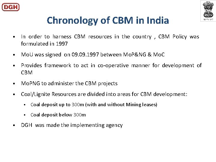 Chronology of CBM in India § In order to harness CBM resources in the