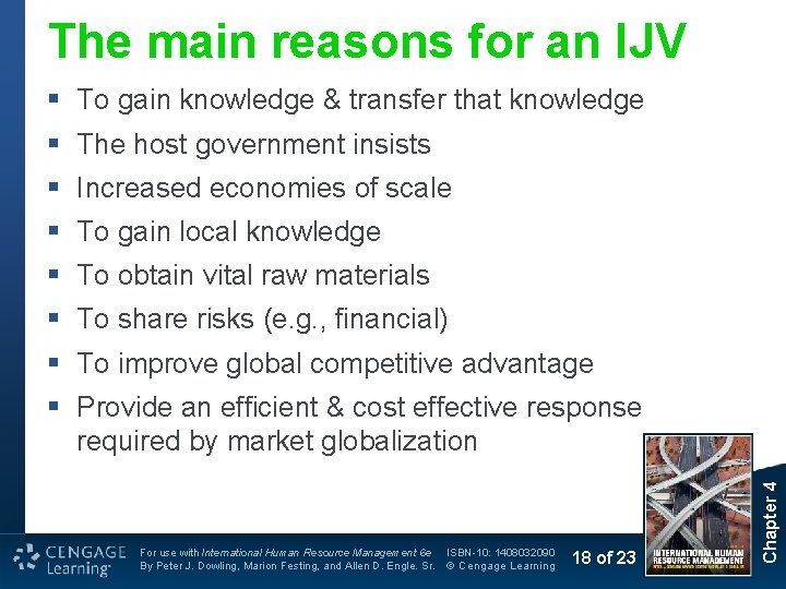 The main reasons for an IJV § To gain knowledge & transfer that knowledge