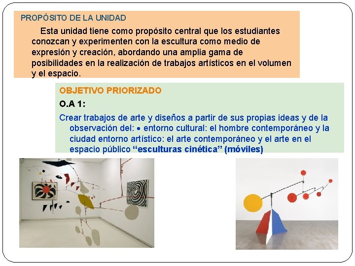 PROPÓSITO DE LA UNIDAD : Esta unidad tiene como propósito central que los estudiantes