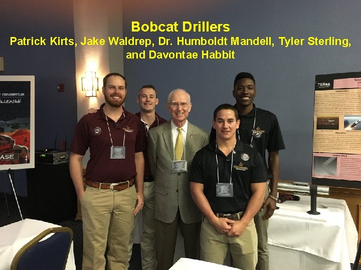 Bobcat Drillers Patrick Kirts, Jake Waldrep, Dr. Humboldt Mandell, Tyler Sterling, and Davontae Habbit