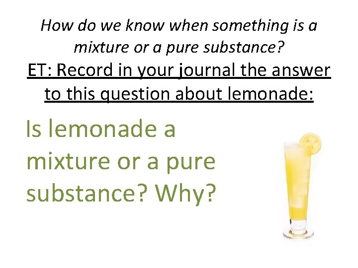 How do we know when something is a mixture or a pure substance? ET: