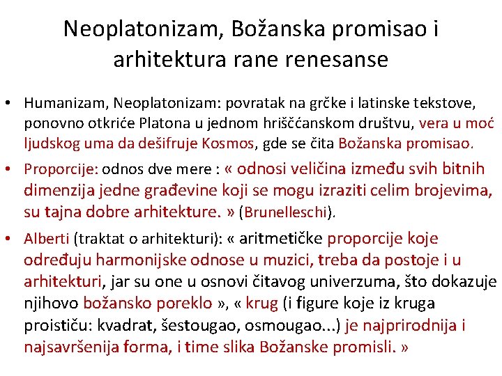 Neoplatonizam, Božanska promisao i arhitektura rane renesanse • Humanizam, Neoplatonizam: povratak na grčke i