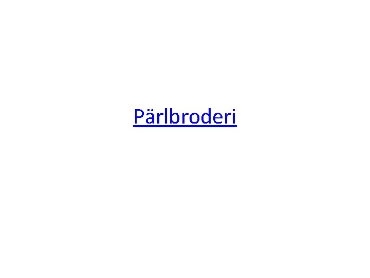 Pärlbroderi 