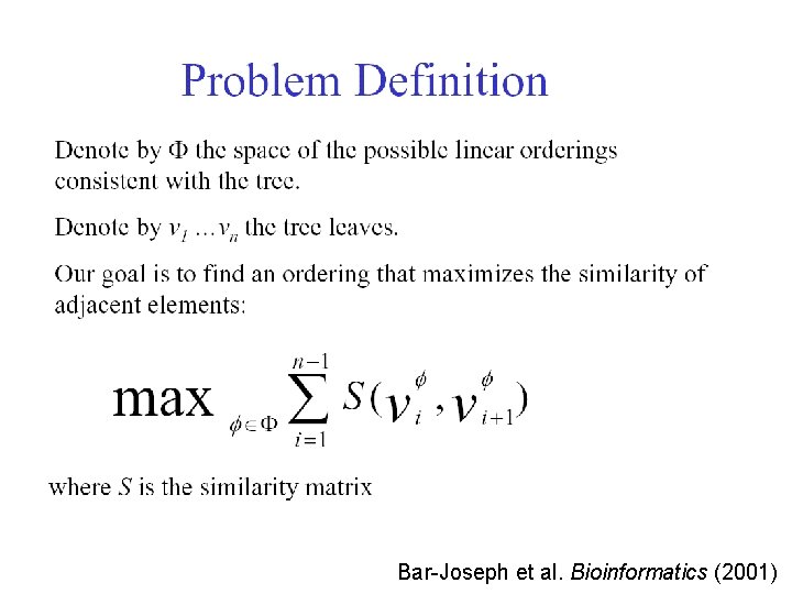 Bar-Joseph et al. Bioinformatics (2001) 