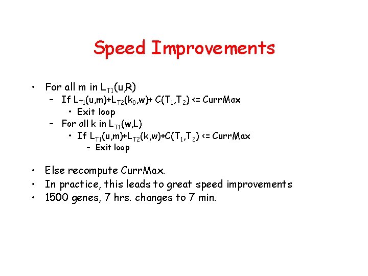 Speed Improvements • For all m in LT 1(u, R) – If LT 1(u,