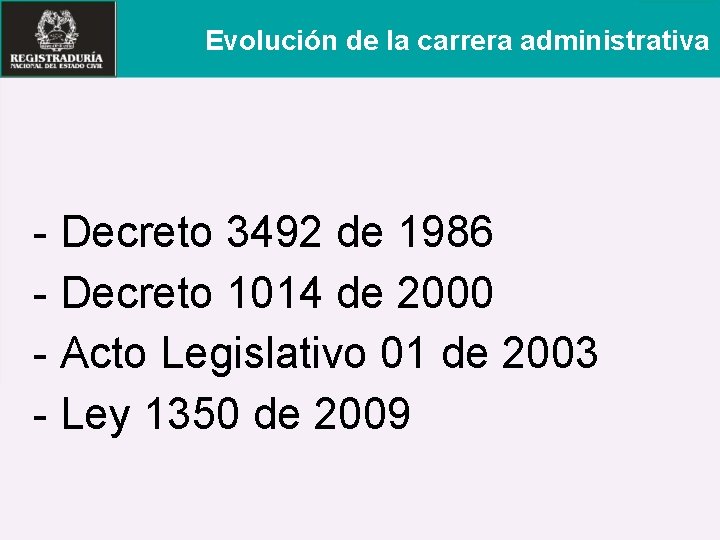 Evolución de la carrera administrativa - Decreto 3492 de 1986 - Decreto 1014 de