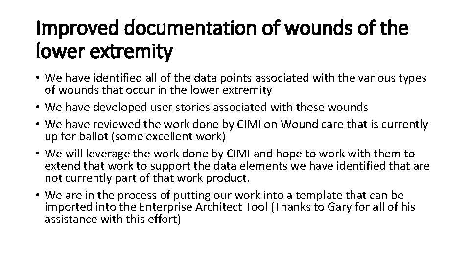 Improved documentation of wounds of the lower extremity • We have identified all of