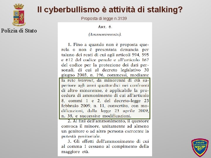 Il cyberbullismo è attività di stalking? Proposta di legge n. 3139 Polizia di Stato