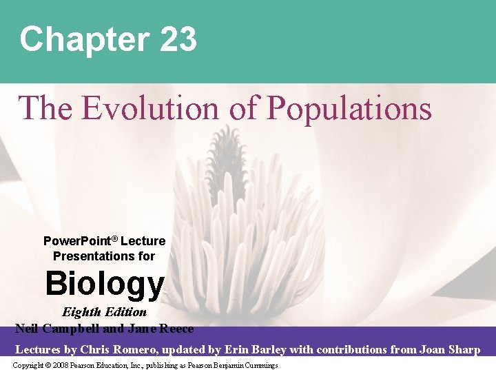 Chapter 23 The Evolution of Populations Power. Point® Lecture Presentations for Biology Eighth Edition