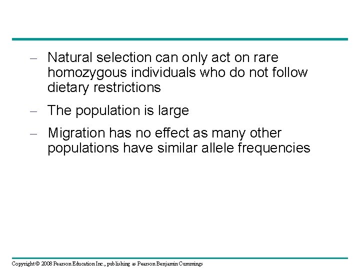 – Natural selection can only act on rare homozygous individuals who do not follow – Natural selection can only act on rare homozygous individuals who do not follow