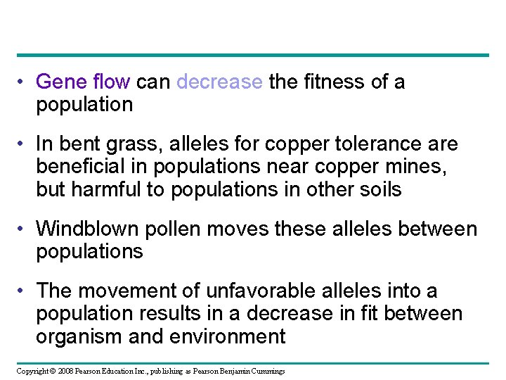  • Gene flow can decrease the fitness of a population • In bent