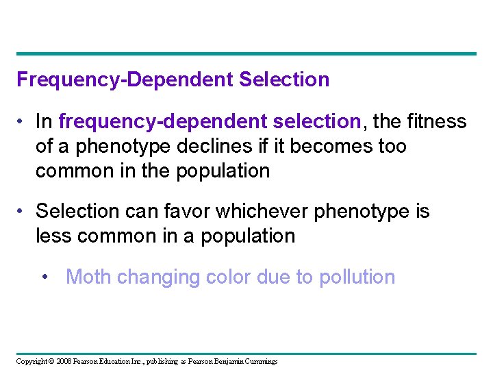 Frequency-Dependent Selection • In frequency-dependent selection, the fitness of a phenotype declines if it Frequency-Dependent Selection • In frequency-dependent selection, the fitness of a phenotype declines if it